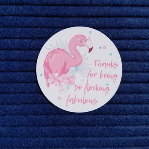 Thanks for being so flocking fabulous! Flamingo Sticker