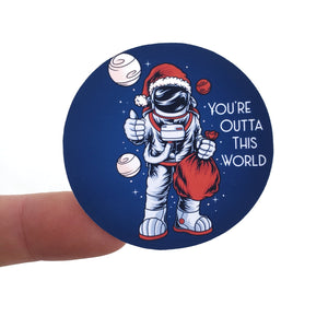 You're Outta This World Santa Astronaut Sticker