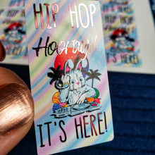 Load image into Gallery viewer, Foil Accent Easter HIP HOP HOORAY It&#39;s Here Sticker
