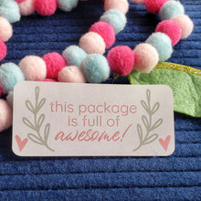 Load image into Gallery viewer, This Package is full of awesome! boho style Sticker
