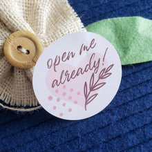 Load image into Gallery viewer, Open Me already! boho style Sticker

