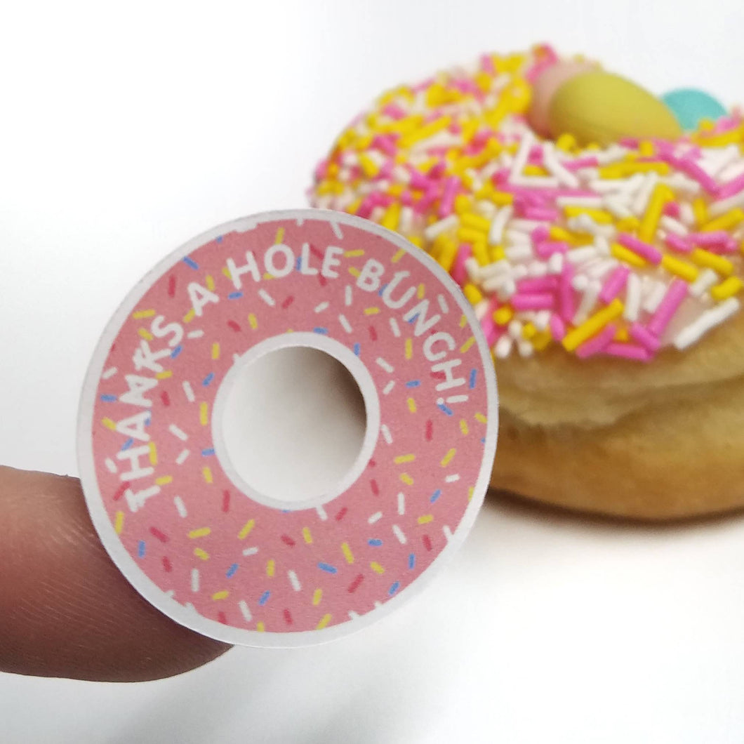 Thanks A Hole Bunch - Sprinkle Donut design Stickers