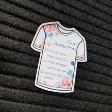 Load image into Gallery viewer, Care Instructions Tshirt sticker

